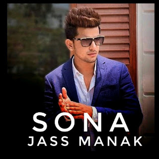 Sona Lyrics – Jass Manak Song