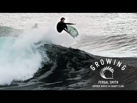 Fergal Smith - Summer Waves in County Clare Growing - Episode 9