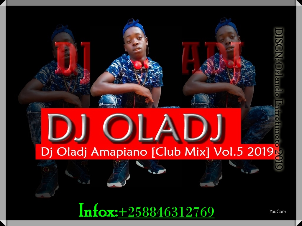 Dj Oladj Amapiano Mix] Vol.5 [Download] Mp3 2019 MATINGANEWS