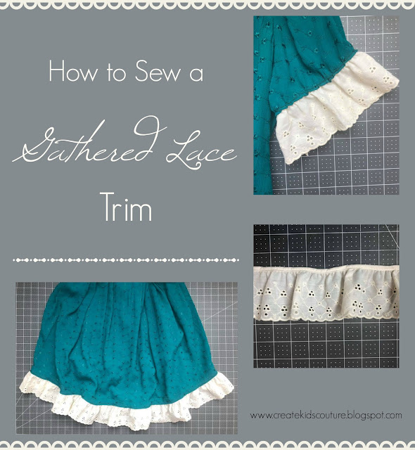 Create Kids Couture: Adding a Gathered Lace Trim