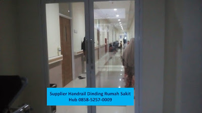 Supplier Handrail Rumah Sakit di Indonesia: Hub 0858-5257-0009 Handrail