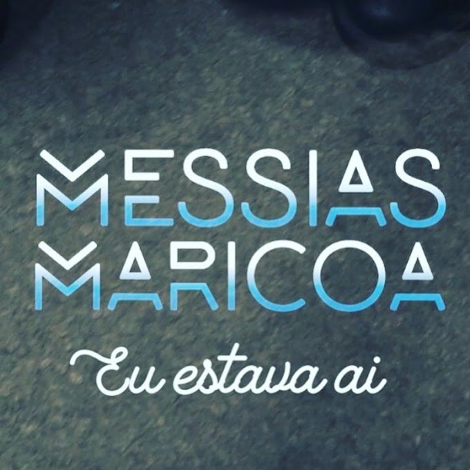 Messias Maricoa - Eu Estava Aí-[Download mp3]