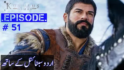 Kurulus Osman Episode 51 in Urdu