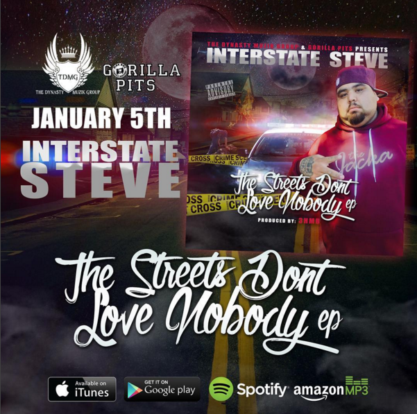 Interstate Steve - "The Streets Don't Love Nobody" (Produced by 3HMB)