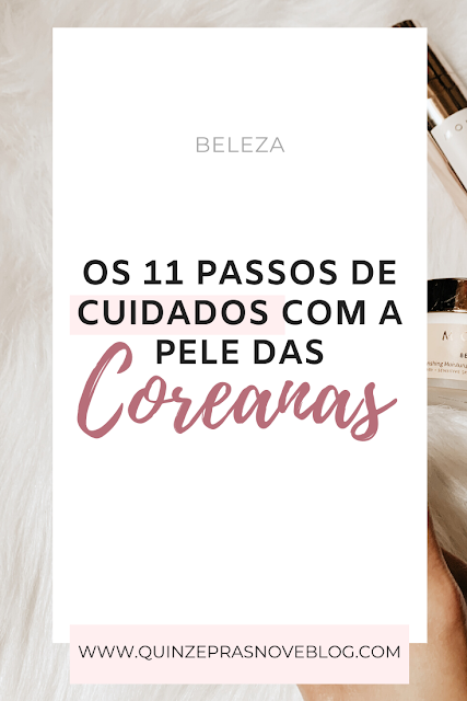 Os 11 passos de cuidados com a pele das coreanas