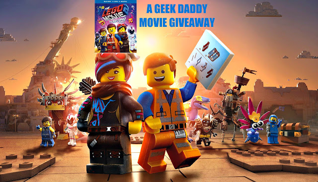 A GEEK DADDY: LEGO MOVIE 2 GIVEAWAY