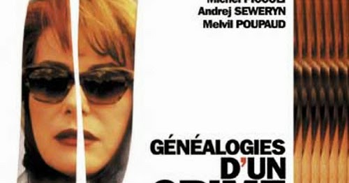 Généalogies D Un Crime Généalogies d'un crime (1997) / Genealogies of a Crime : Movie Blog