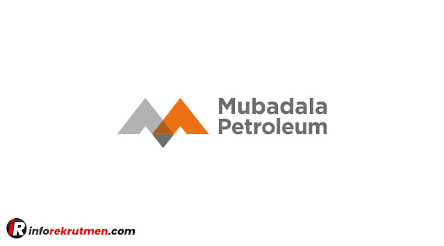 Rekrutmen Terbaru Mubadala Petroleum Tahun 2021