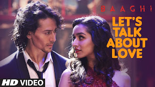Let’s Talk About Love Lyrics in Hindi Let’s Talk About Love Lyrics in Hindi from Baaghi