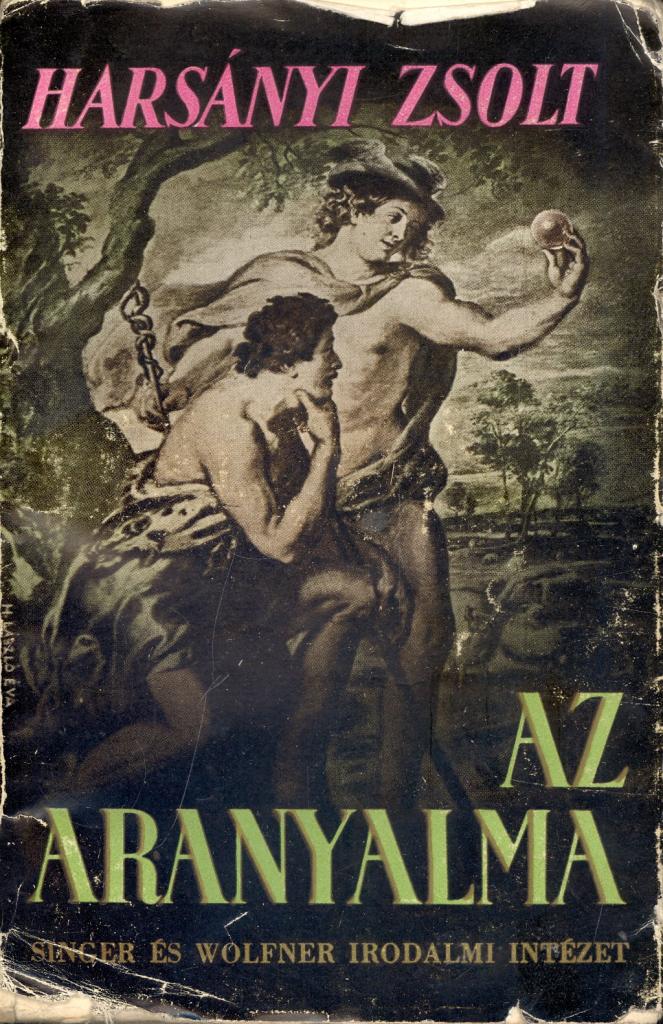 Irodalom és művészetek birodalma Az aranyalma Harsányi Zsolt új