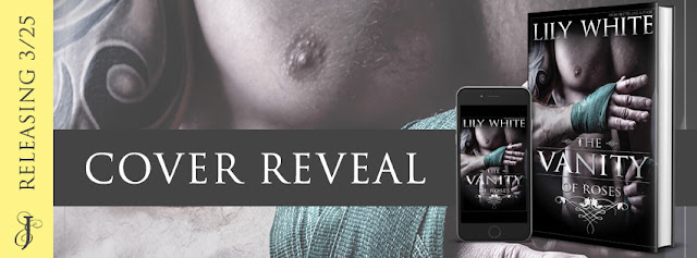 The Vanity of Roses by Lily White Cover Reveal