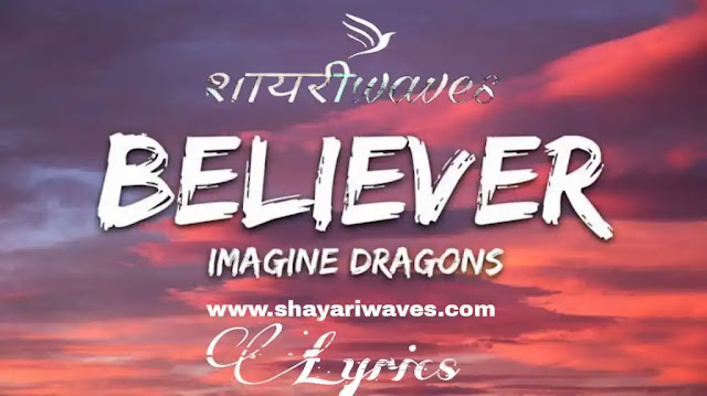 Believer-Imagine-Dragons-Lyrics