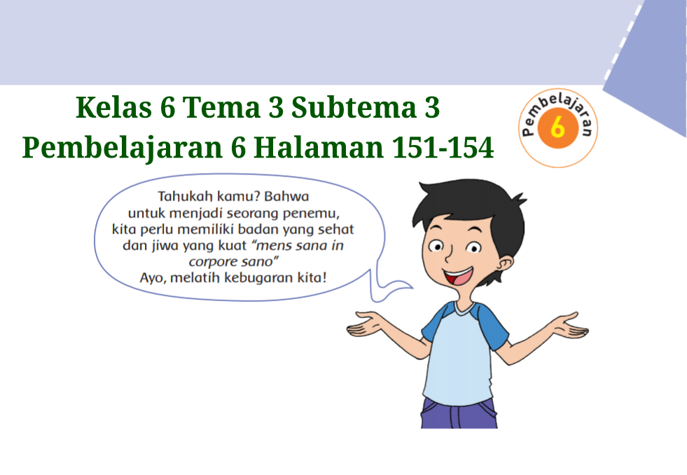 Kunci Jawaban Buku Tematik Tema 3 Kelas 6 Halaman 151 153 154 Koesrow