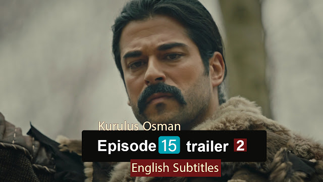 watch episode 15  Kurulus Osman With English Subtitles FULLHD