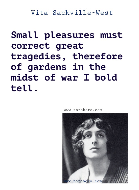 Vita Sackville-West Quotes, Vita Sackville-West Poems, Writing, Vita Sackville-West on Love Poems, Lovers, Garden & Flowers.Vita Sackville