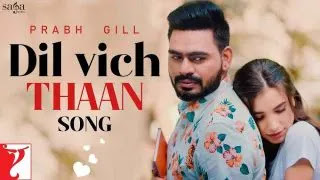 Dil Vich Thaan Lyrics in Hindi & Meaning - Prabh Gill