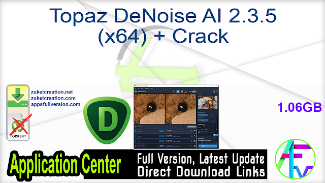 Topaz DeNoise AI 2.3.5 (x64) + Crack