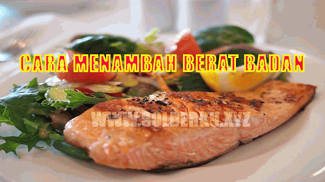 Cara Menambah Berat Badan Secara Cepat