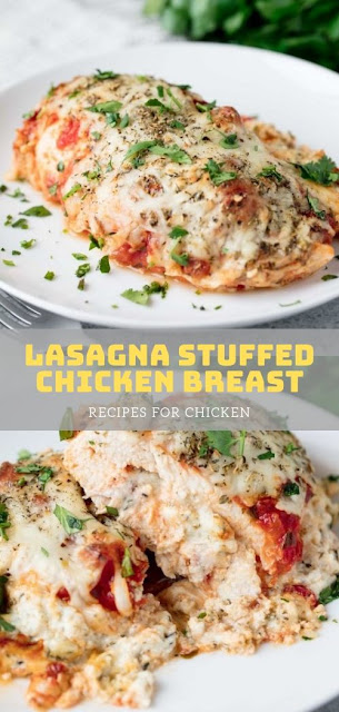 Lasagna Stuffed Chicken Breast