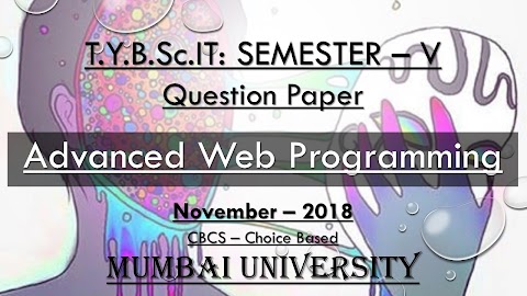 Advanced Web Programming (November – 2018) [Choice Based | Question Paper]