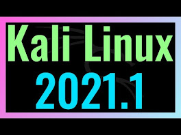 Kali Linux Version 2021.1 Download With More Hacking Tools
