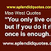 102 Great Quotes By Mae West