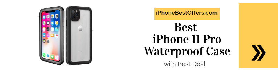 Best iPhone 11 Pro Waterproof Case