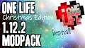 HOW TO INSTALL<br>One life (Christmas Edition) Modpack [<b>1.12.2</b>]<br>▽