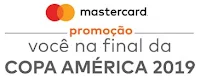 Promoção Mastercard e Mercado Pago 'Você na final da Copa América' vocenafinaldacopaamerica.com.br