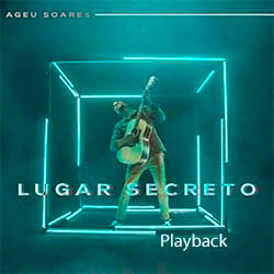 Baixar Música Gospel Lugar Secreto (Playback) - Ageu Soares Mp3