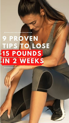 9 Proven Tips To Lose 15 Pounds In 2 Weeks - My Daily Healthy Diet