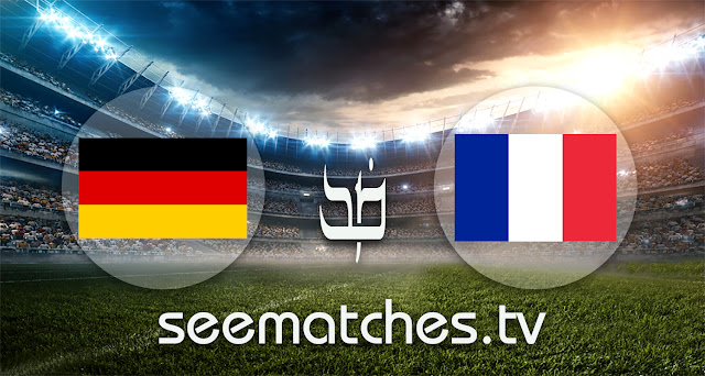 مشاهدة مباراة ألمانيا ضد فرنسا بث مباشر اليوم في بطولة أمم أوروبا