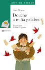 "Douche a miña palabra" de Fran Alonso; ilustracións de Bea Gregores