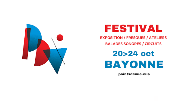 Le festival Points de Vue 2021  du 20 au 24 Octobre à Bayonne    Points de Vue est le festival culturel dédié au Street art au Pays basque