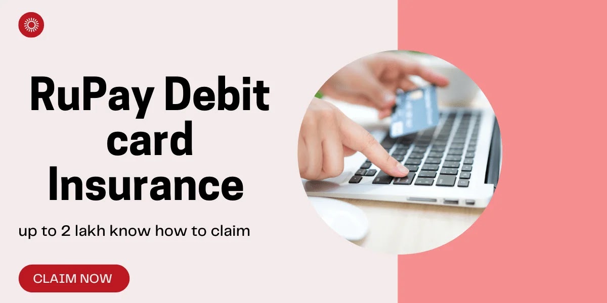 Free RuPay Debit card Insurance up to 2 lakh know how to claim