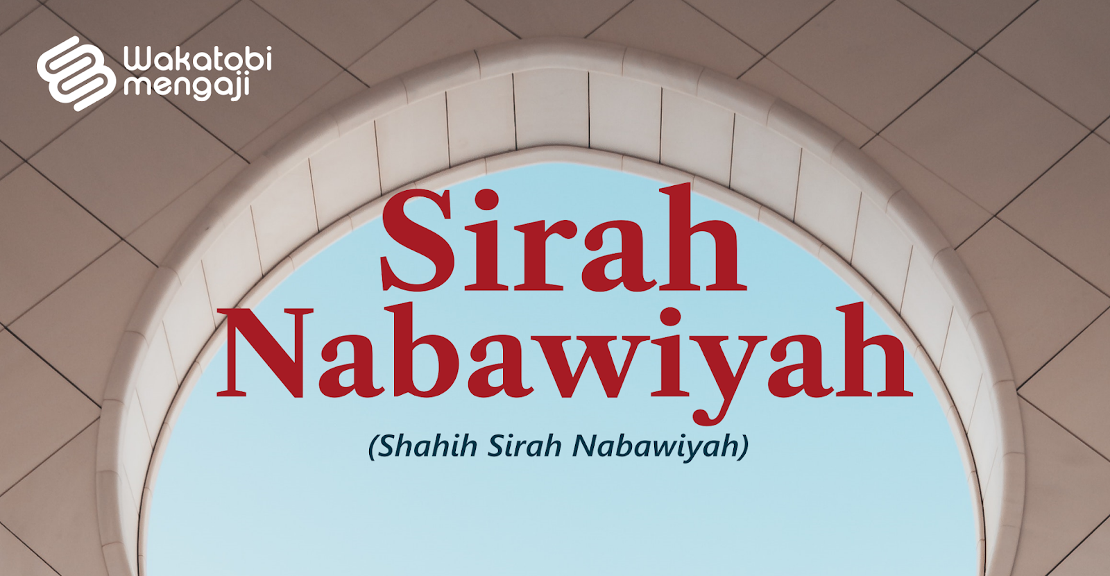 Sirah Nabawiyyah Wafatnya Abu Thalib Wakatobi Mengaji