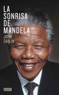 La sonrisa de Mandela - John Carlin La sonrisa de Mandela - John Carlin