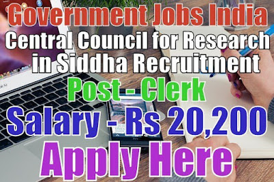 Central Council for Research in Siddha CCRS Recruitment 2017