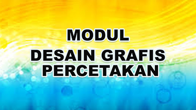 MODUL-DESAIN-GRAFIS-PERCETAKAN-SMK-XI-MULTIMEDIA