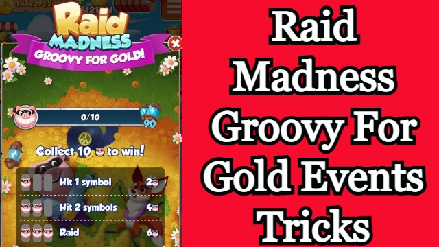 Raid Madness Groovy For Gold Events Tricks