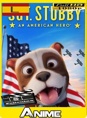 Stubby un Héroe muy Especial (2018)HD [1080P] latino [GoogleDrive-Mega] nestorHD