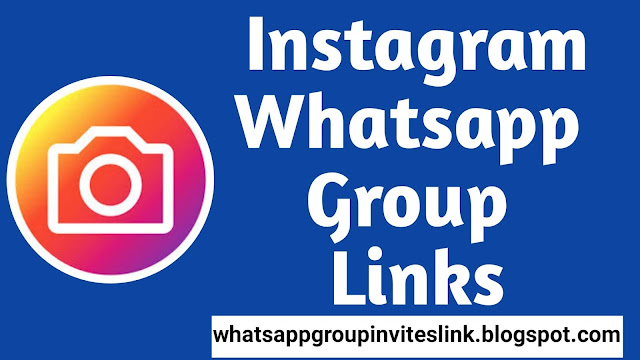 500+ Instagram WhatsApp Group Links Join List For Followers - Whatsapp