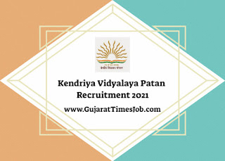 Kendriya Vidyalaya Patan Recruitment 2021 For TGT | PRT And Other Post