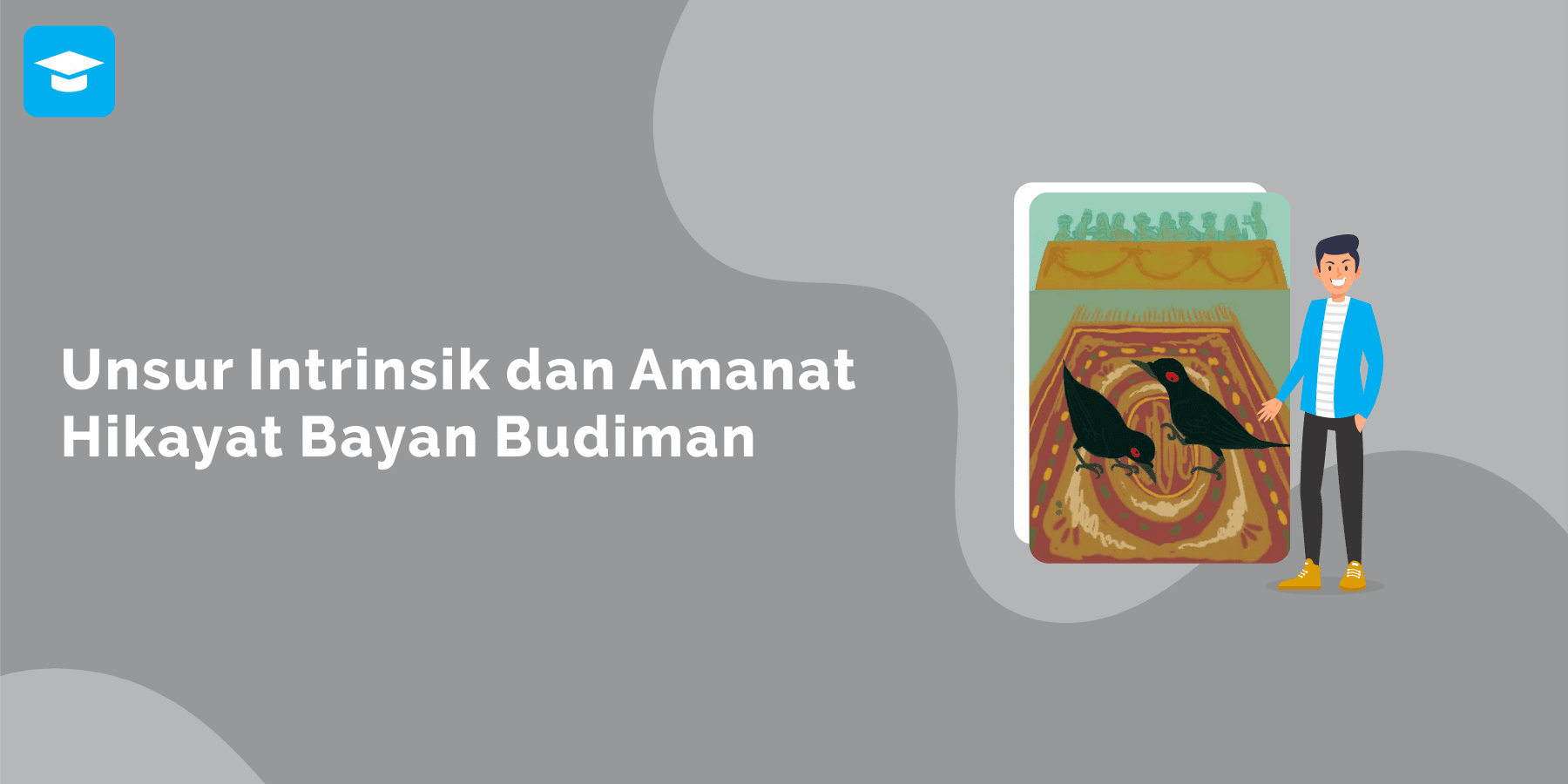 Hikayat Bayan Budiman Unsur Intrinsik Dan Amanatnya Ilmu Sekolahan