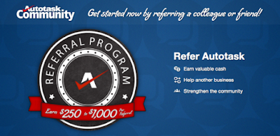 3. Autotask Referral Program - $250 to $1000 Per referral