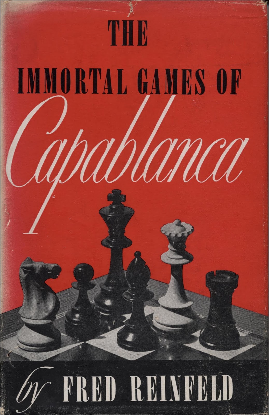 The Beauty of The Chess Games of Capablanca 