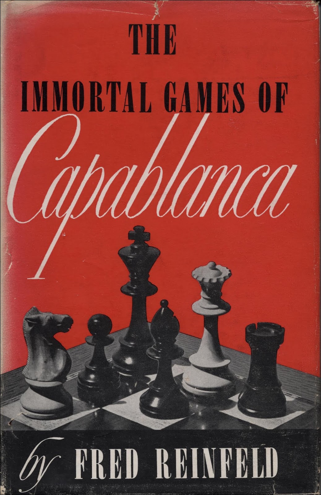 The Immortal Games of Capablanca by Fred Reinfeld (1942, Hardcover Chess  Book)