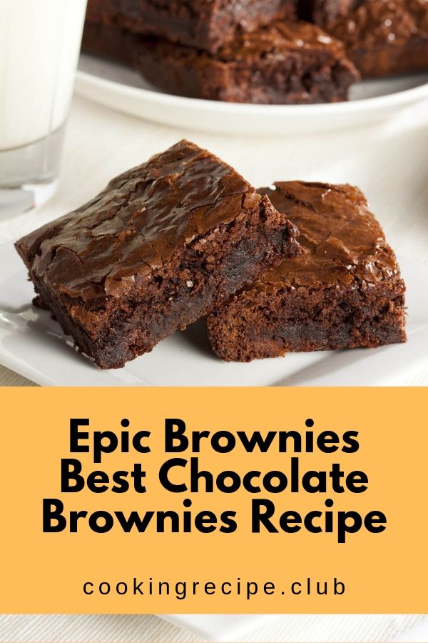 Epic Brownies Best Chocolate Brownies Recipe Shelia Recipes