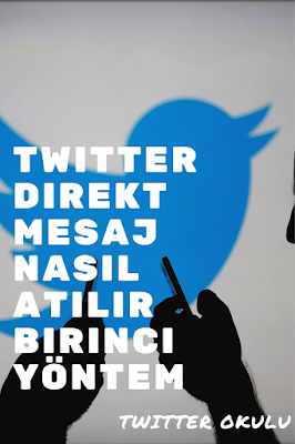 Twitter Direkt Mesaj Nasıl Atılır Birinci Yöntem