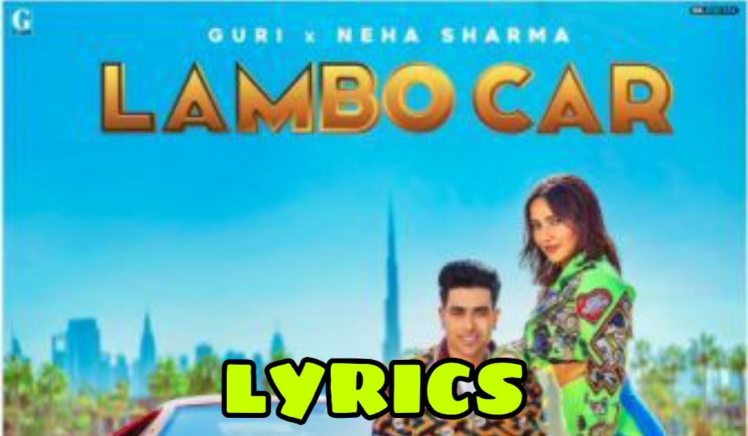 Lambo Car Lyrics in English With Translation Guri Lyrics Translaton